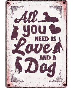 PLENTY GIFTS WAAKBORD BLIK ALL YOU NEED IS LOVE AND A DOG